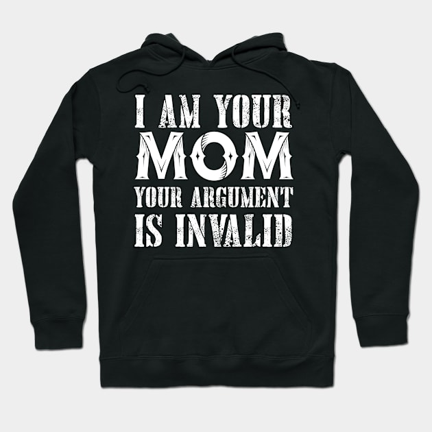 I am your Mom Hoodie by Dojaja